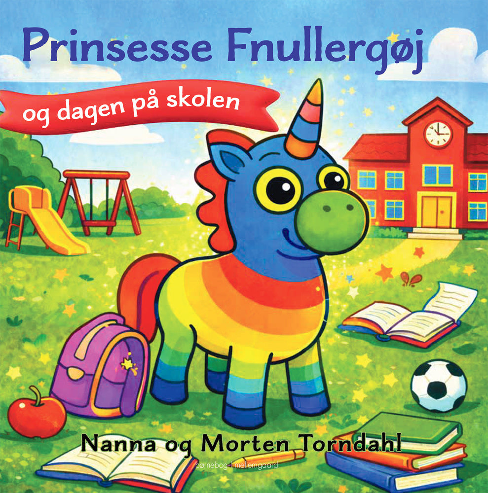 PRINSESSE FNULLERGØJ OG DAGEN PÅ SKOLEN