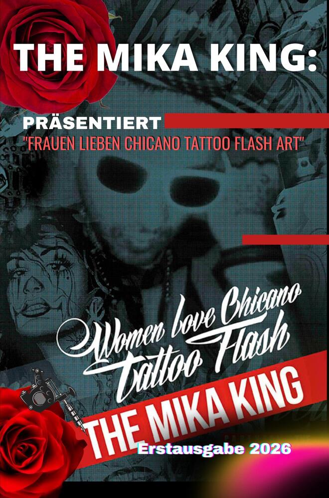 "FRAUEN LIEBEN CHICANO TATUAJE FLASH ART" The Mika King