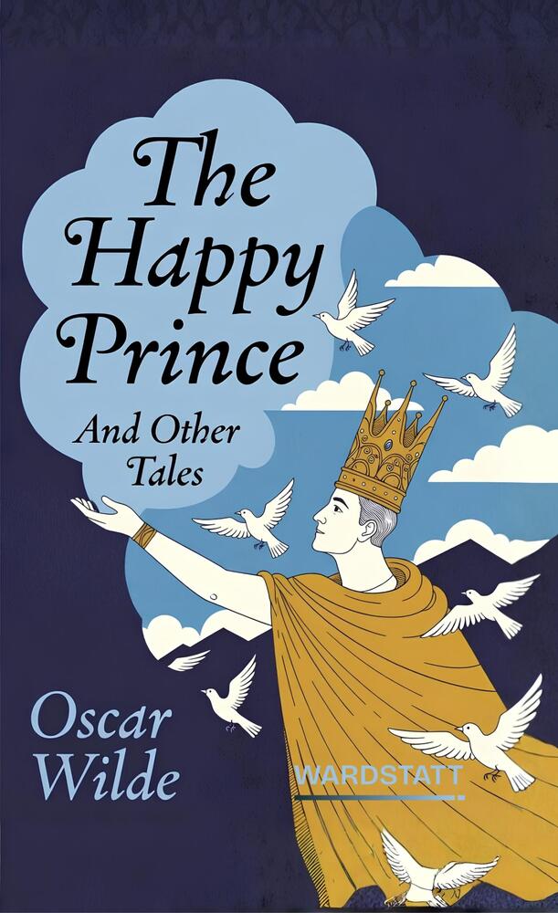 The Happy Prince and Other Tales