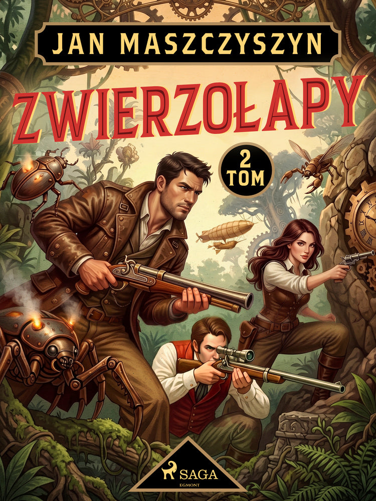 Zwierzołapy. Tom 2