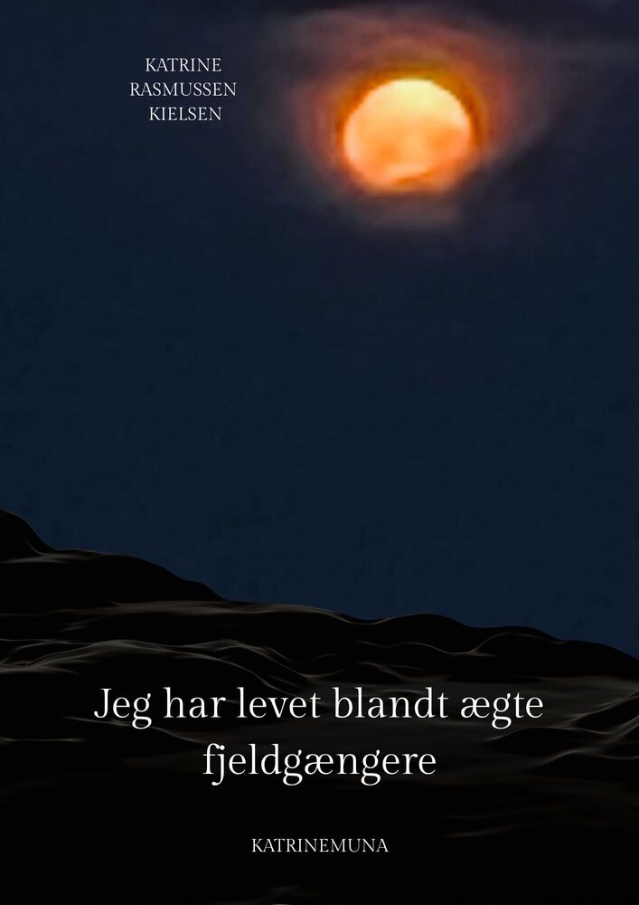 Jeg har levet blandt ægte fjeldgængere.