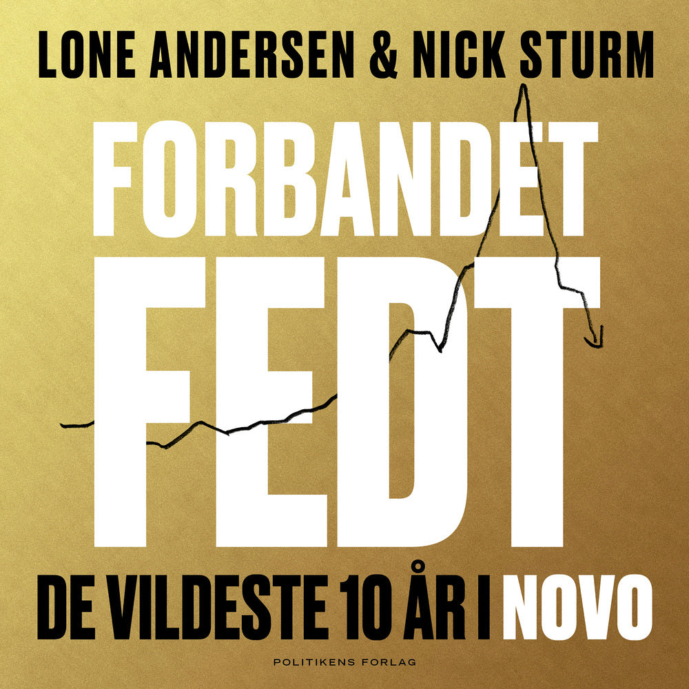 Forbandet fedt - De vildeste ti år i Novo