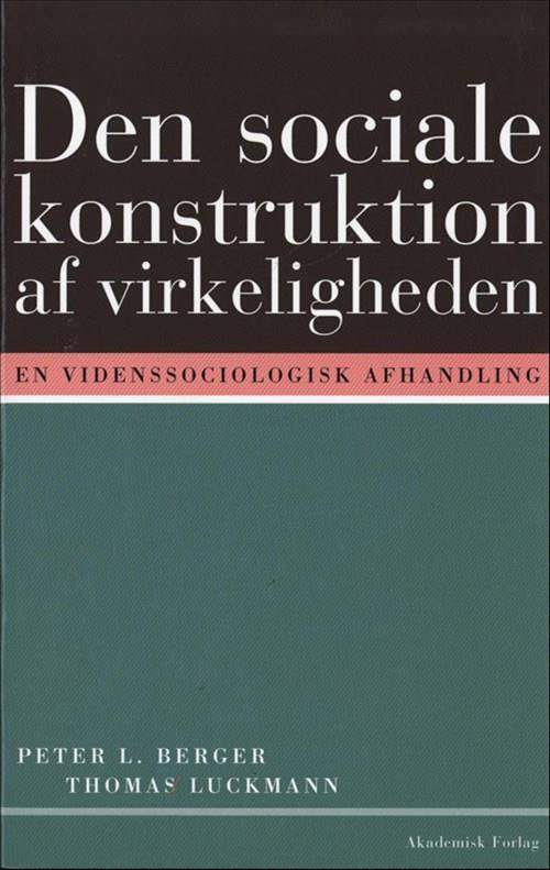 D1 Den sociale konstruktion af virkeligheden