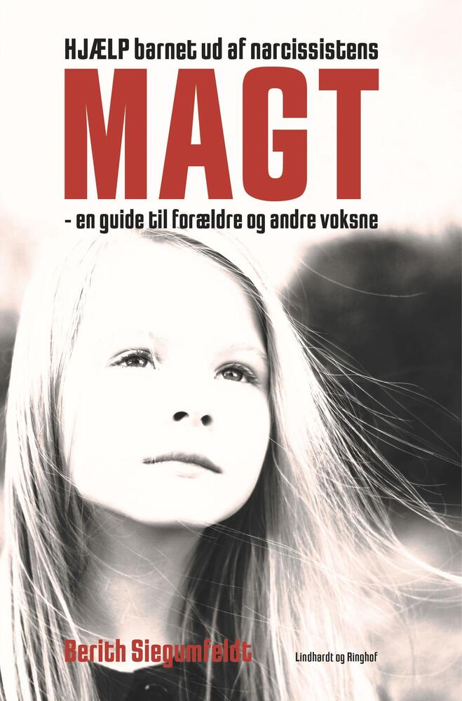 D1 Hjælp barnet ud af narcissistens magt - en guide til forældre og andre voksne