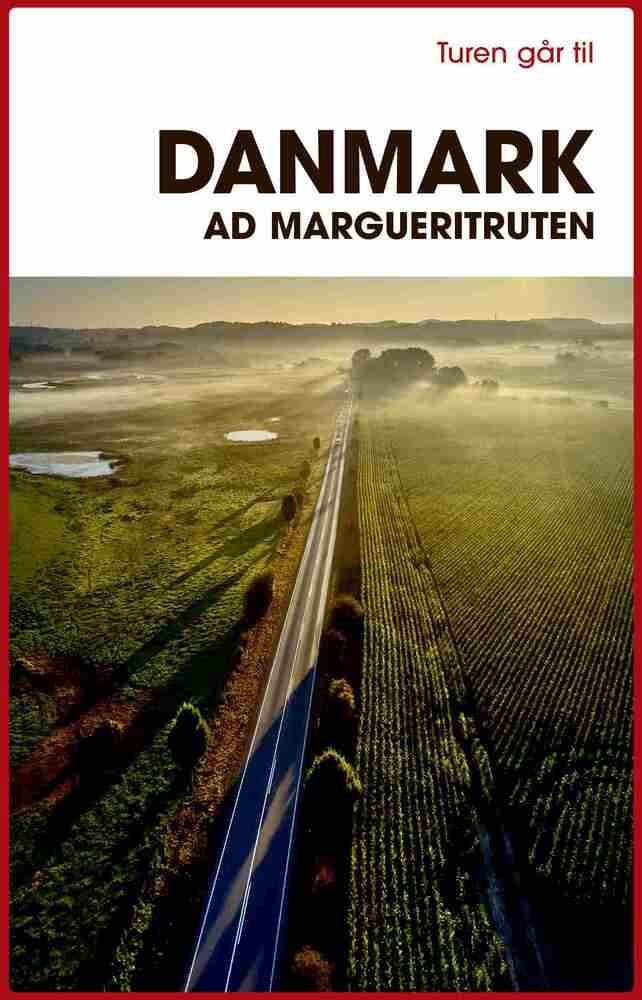 D1 Turen går til Danmark ad Margueritruten