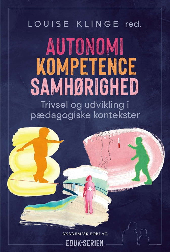 D1 Autonomi, kompetence, samhørighed