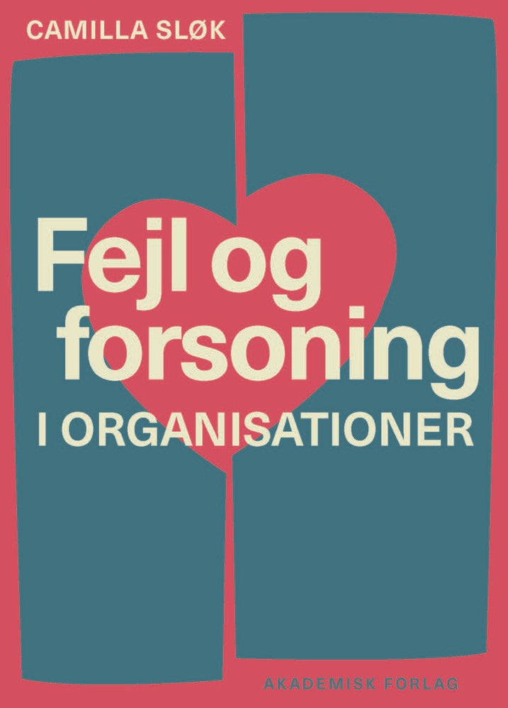D2 Fejl og forsoning i organisationer