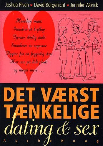 Det værst tænkelige - dating & sex