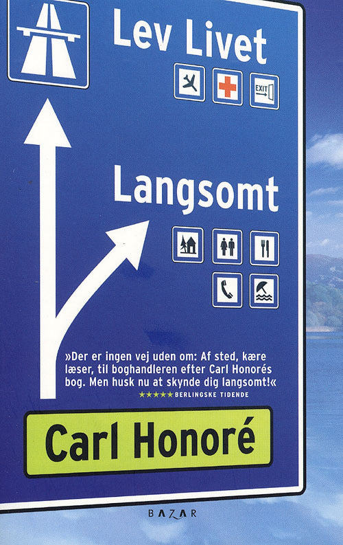 Lev livet langsomt