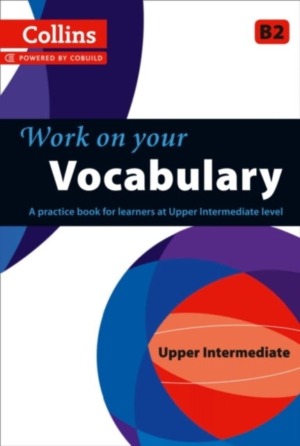 Vocabulary: B2 (Collins Work on Your... )
