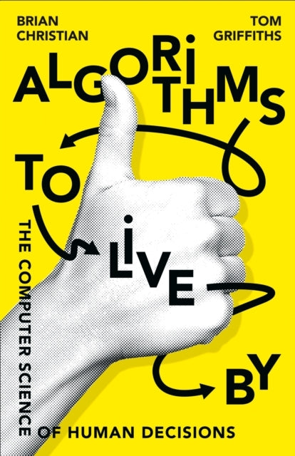 Algorithms to Live by