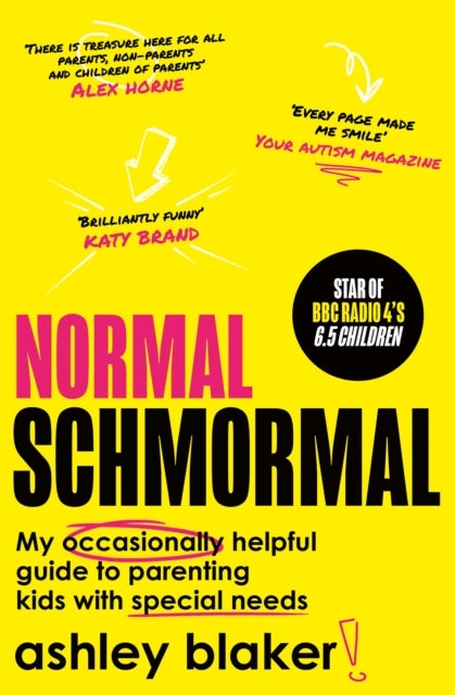 Normal Schmormal My Occasionally Helpful Guide To Parenting