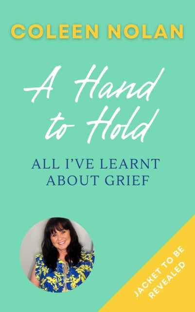 A Hand To Hold All I’Ve Learnt About Grief