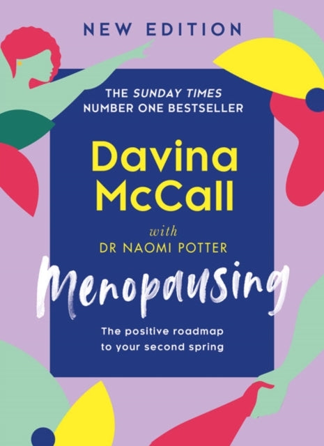 Menopausingnew Edition the Positive Roadmap to Your Second