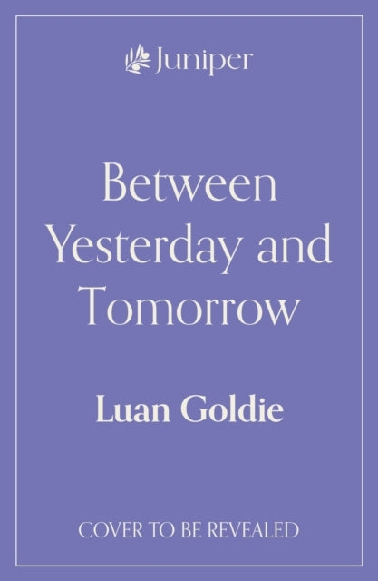 Between Yesterday and Tomorrow