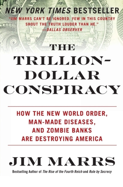The Trillion-dollar Conspiracy
