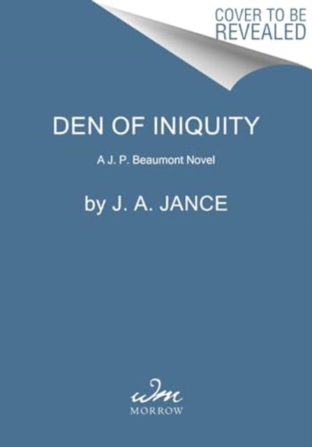 Den of Iniquity A J. P. Beaumont Novel