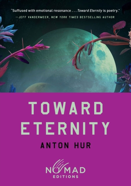 Toward Eternity (Nomad Edition)
