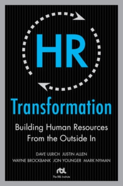 Hr Transformation: Building Human Resources From the Outside