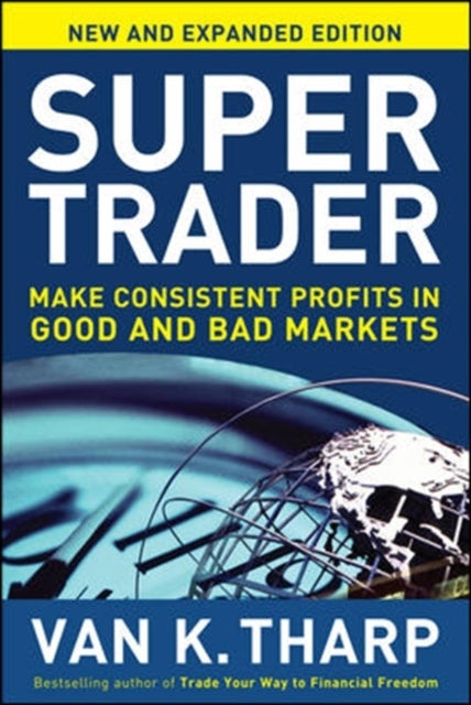 Super Trader, Expanded Edition: Make Consistent Profits in G