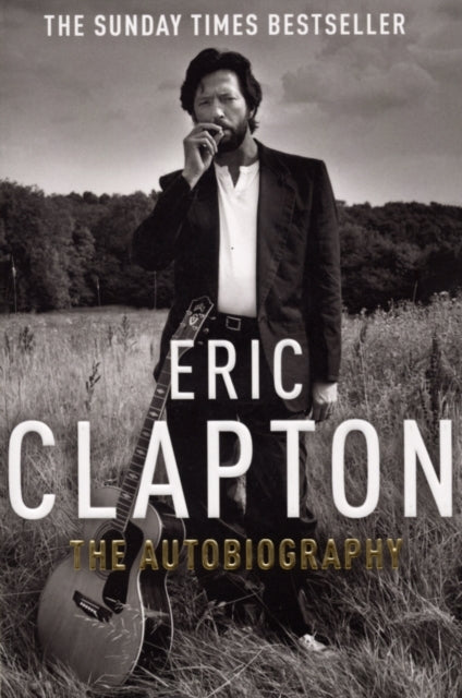 Eric Clapton: the Autobiography