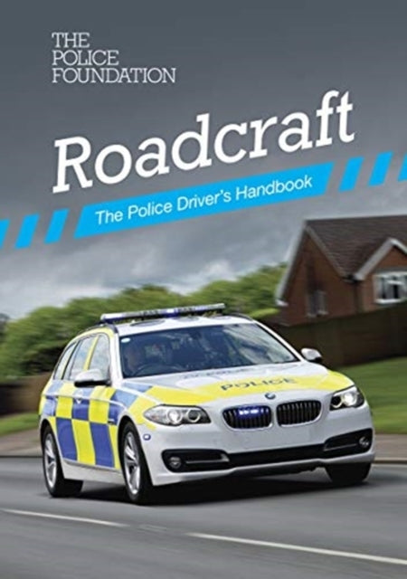 Roadcraft The Police Driver's Handbook