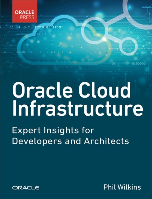 Oracle Cloud Infrastructure - Expert Insights For Developers