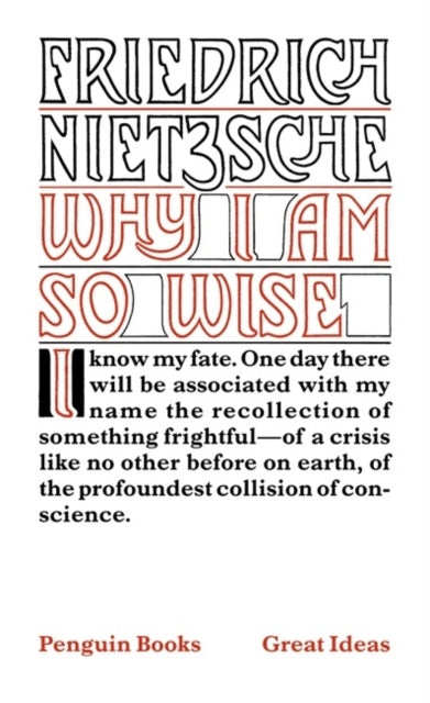 Why I Am so Wise