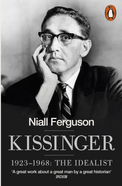 Kissinger -1968: the Idealist