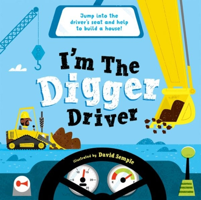 I'M The Digger Driver