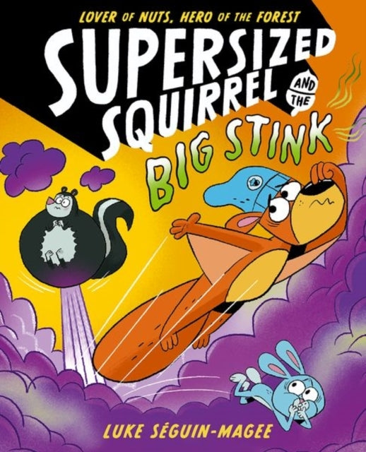 Supersized Squirrel and The Big Stink