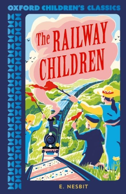 Oxford Children's Classics the Railway Children