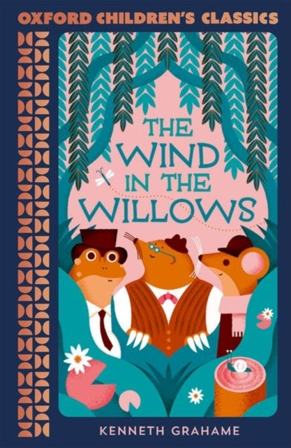 Oxford Children's Classics the Wind in the Willows
