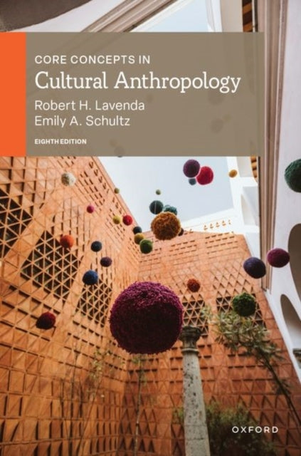 Core Concepts In Cultural Anthropology 8E
