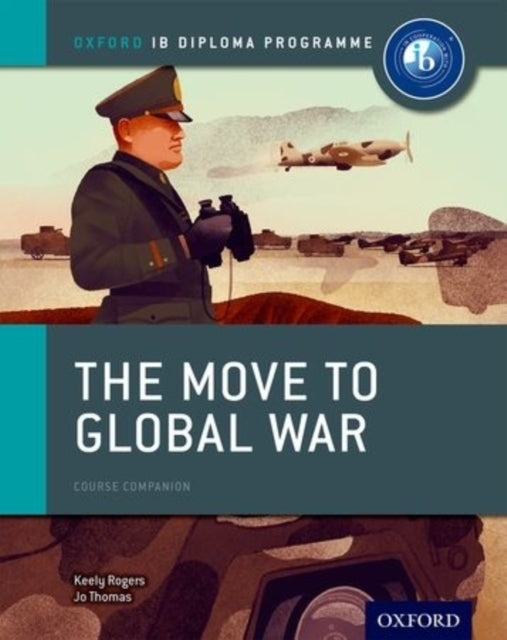 Oxford Ib Diploma Programme: The Move To Global War Course C
