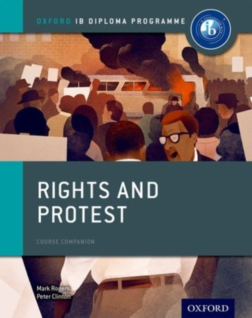 Oxford Ib Diploma Programme: Rights And Protest Course Compa