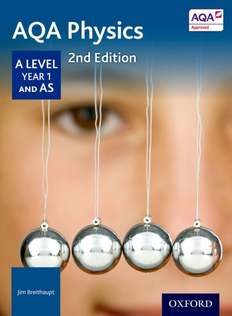 Aqa Physics: A Level Year 1 And As