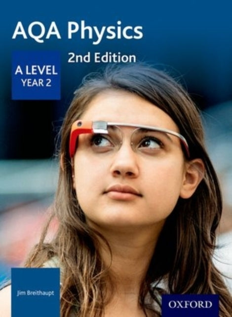 Aqa Physics: A Level Year 2
