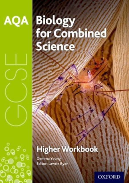 Aqa Gcse Biology For Combined Science Trilogy Workbook: High