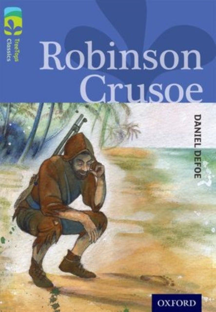 Oxford Reading Tree Treetops Classics: Level 17: Robinson Cr