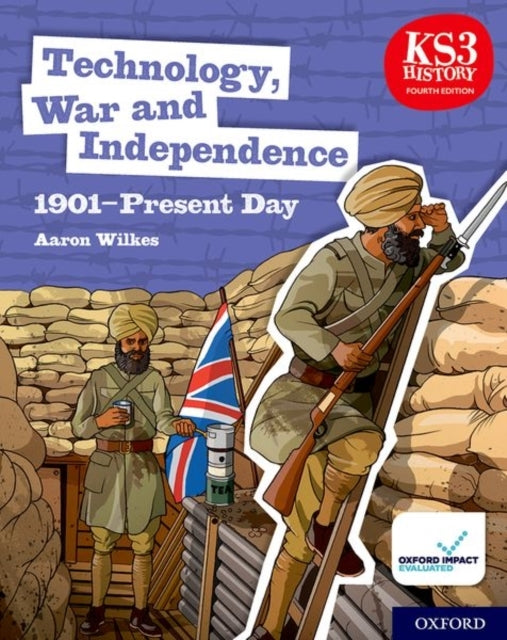 Ks3 History 4Th Edition: Technology, War And Independence 19