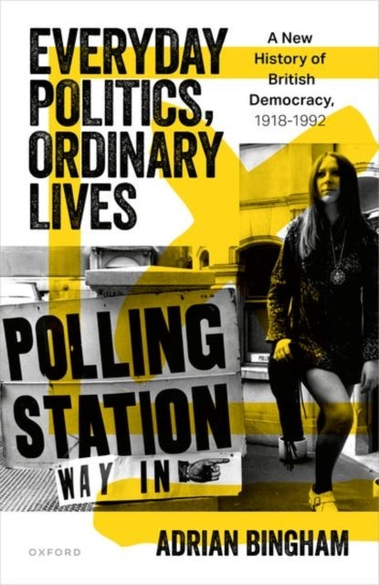 Everyday Politics Ordinary Lives