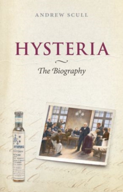 Hysteria: the Biography