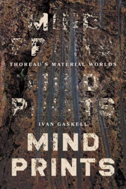 Mindprints Thoreau'S Material Worlds