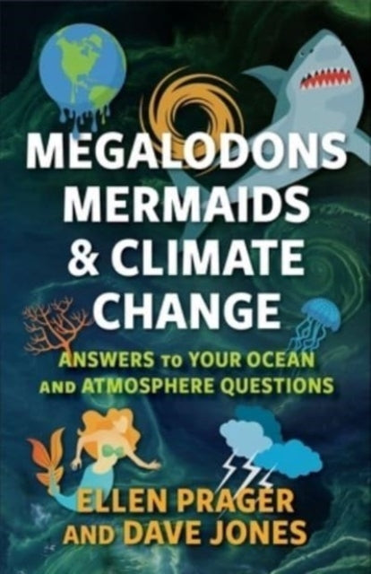 Megalodons, Mermaids, And Climate Change Answers To Your Oce