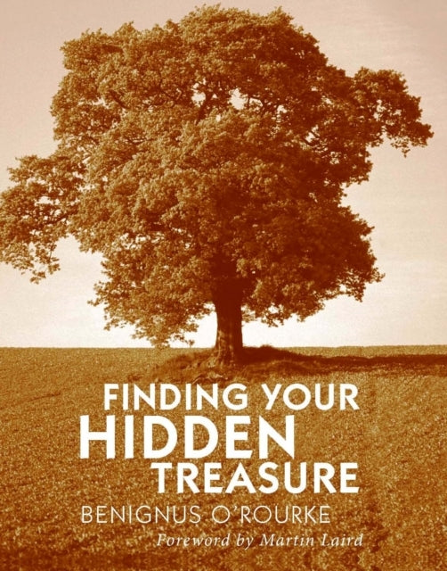 Finding Your Hidden Treasure The Way Of Silent Prayer
