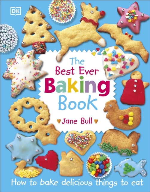 The Best Ever Baking Book How To Bake Delicious Things To Ea