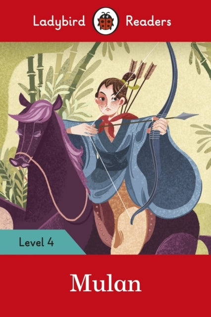 Ladybird Readers Level 4 - Mulan (elt Graded Reader)