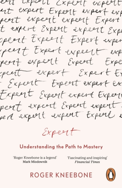 Expert Understanding The Path To Mastery