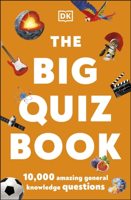 The Big Quiz Book10000 Amazing General Knowledge Questions